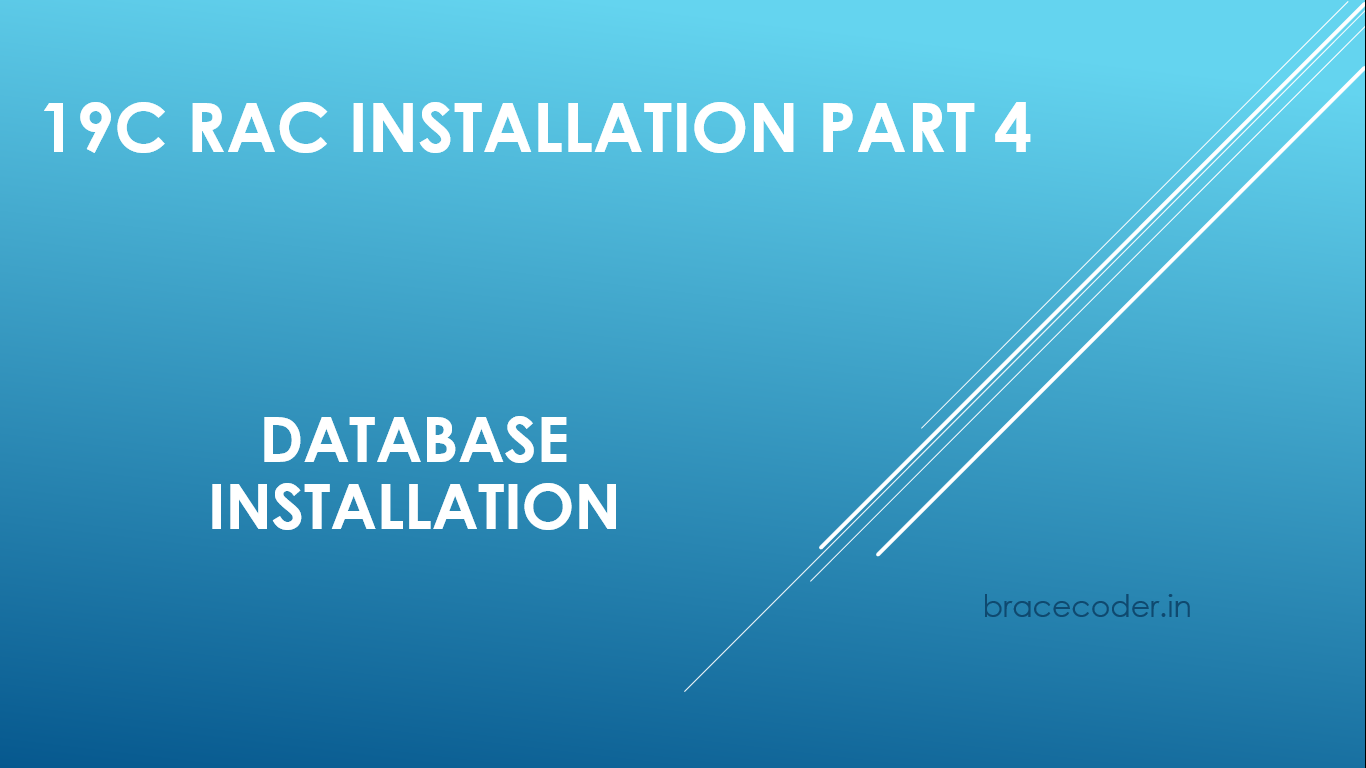 Oracle 19c RAC Installation Part IV - Database Installation